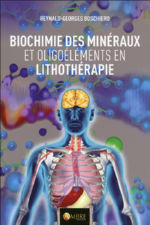 BOSCHIERO Reynald Georges Biochimie des minéraux et oligoéléments en lithothérapie Librairie Eklectic