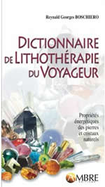 BOSCHIERO Reynald Georges Dictionnaire de lithothérapie du voyageur Librairie Eklectic