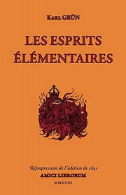 GRÜN Karl Les Esprits élémentaires  Librairie Eklectic