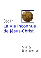 SEDIR La Vie Inconnue de Jésus Christ  Librairie Eklectic