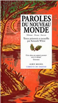 WHITE Kenneth Paroles du Nouveau Monde --- épuisé Librairie Eklectic