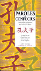 JAVARY Cyrille Paroles de Confucius (textes choisis et présentés) Librairie Eklectic
