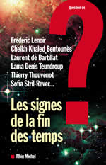 Collectif Signes de la fin des temps (Les). Rencontre Islam-Dharma. (Revue Question De, n°131) Librairie Eklectic