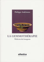 ANDRIANNE Philippe La gemmothérapie. Médecine des bourgeons Librairie Eklectic