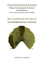 GUENIOT Gérard & TONDELIER Pierre Dr De la médecine naturelle à la médecine de l´individu Librairie Eklectic
