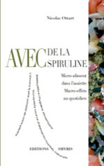 OTTART Nicolas Avec de la spiruline - Micro-aliment dans l´assiette... Librairie Eklectic