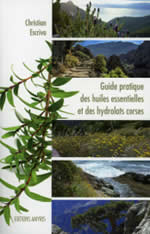 ESCRIVA Christian Guide pratique des huiles essentielles et des hydrolats corses Librairie Eklectic