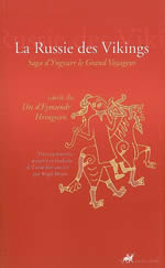 BOYER régis (Trad.) Russie des Vikings (La). Saga d’Yngvarr le grand voyageur Librairie Eklectic
