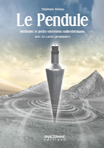 ALLAEYS Stéphane Le pendule. Méthodes et petits entretiens radiesthésiques, avec 20 cartes pendulaires Librairie Eklectic