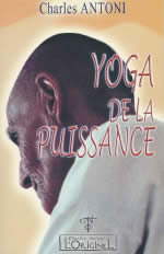 ANTONI Charles Yoga de la puissance Librairie Eklectic