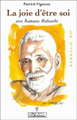 VIGNEAU Patrick La joie d´être soi avec Ramana Maharshi Librairie Eklectic