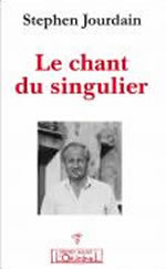 JOURDAIN Stephen Le chant du singulier  Librairie Eklectic