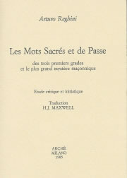 REGHINI Arturo Mots sacrés et de passe des trois premiers grades et le plus grand mystère maçonnique (Les) Librairie Eklectic