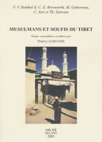 ZARCONE Thierry (ed.) Musulmans et soufis du Tibet. Etudes rassemblées et éditées par Thierry Zarcone Librairie Eklectic