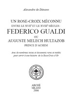 DANANN Alexandre de Federico Gualdi, ou Auguste Melech Hultazob, prince d´Achem : un rose-croix méconnu XVIIe-XVIIIe s. Librairie Eklectic