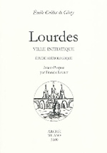 GRILLOT de GIVRY E. Lourdes, ville initiatique : étude hiérologique Librairie Eklectic