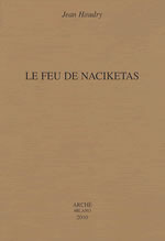 HAUDRY Jean Le feu de Naciketas Librairie Eklectic