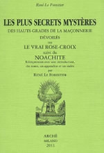 LE FORESTIER René Les plus secrets mystères des hauts grades de la maçonnerie dévoilés (1916)
	
 Librairie Eklectic