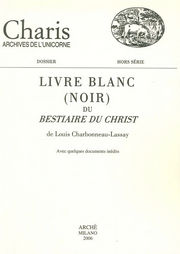Collectif Le Livre Blanc (Noir) du Bestiaire du Christ. Avec quelques documents inédits
 Librairie Eklectic