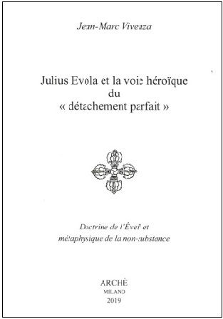 VIVENZA Jean-Marc Julius Evola et la voie hÃ©roÃ¯que du 