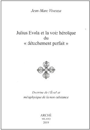 VIVENZA Jean-Marc Julius Evola et la voie héroïque du 