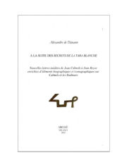 DANANN Alexandre de A la suite des Secrets de la Tara Blanche. Nouvelles lettres inédites de Jean Calmels à Jean Reyor Librairie Eklectic