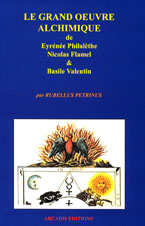 PETRINUS Rubellus Le Grand Oeuvre alchimique de Eyrénée Philalèthe, Nicolas Flamel, Basile Valentin Librairie Eklectic