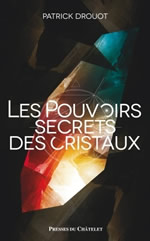 DROUOT Patrick Les pouvoirs secrets des cristaux Librairie Eklectic