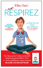 SNEL Eline Respirez - La méditation pour les parents et les ados (+CD MP3) -- réimprimé sous le titre 