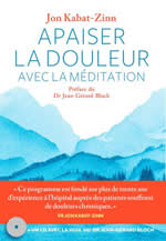 KABAT-ZINN Jon Apaiser la douleur avec la méditation. + 7 méditations guidées sur CD Librairie Eklectic