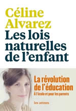 ALVAREZ Céline Les lois naturelles de l´enfant. La révolution de l´éducation Librairie Eklectic