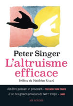 SINGER Peter L´altruisme efficace. Préface de Matthieu Ricard. Librairie Eklectic