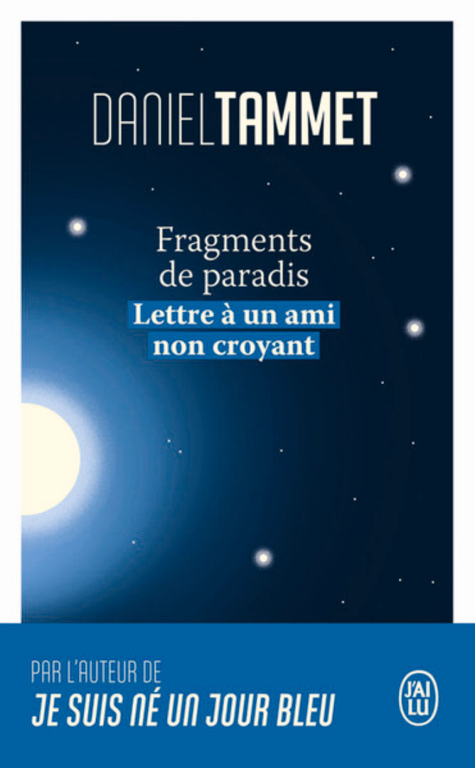 TAMMET Daniel Fragments de paradis. Lettres Ã  un ami non croyant Librairie Eklectic