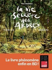 WOHLLEBEN Peter La Vie secrète des arbres. Version bande dessinée Librairie Eklectic