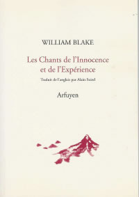 BLAKE William Chants de l´innocence et de l´expérience (Les) - Traduction et postface de Alain Suied Librairie Eklectic