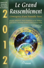 collectfi 2012 Le Grand Rassemblement. Émergence d´une Nouvelle Terre. Librairie Eklectic