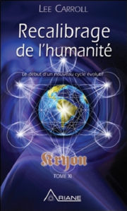 CAROLL Lee Recalibrage de l´humanité. Kryon - Tome XI  Librairie Eklectic