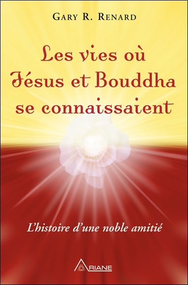 RENARD Gary Les vies où Jésus et Bouddha se connaissaient Librairie Eklectic