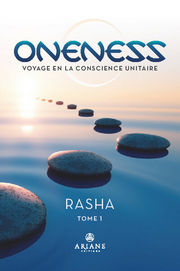 RASHA Oneness - Voyage en la conscience unitaire Tome 1 Librairie Eklectic