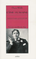 WILDE Oscar L´Âme humaine. Traduit de l´anglais par Nicole Vallée ; présenté par Martin Page Librairie Eklectic