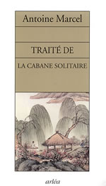 MARCEL Antoine Traité de la cabane solitaire Librairie Eklectic