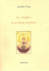 VIVENZA Jean-Marc Sophia et ses mystères divins (La) Librairie Eklectic
