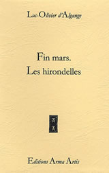 D´ALGANGE Luc-Olivier Fin Mars, les Hirondelles Librairie Eklectic