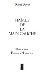 BOYER Rémi Haïkus de la Main Gauche Librairie Eklectic