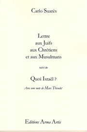 SUARES Carlo Lettre aux Juifs, aux Chrétiens et aux Musulmans suivi de Quoi Israël ? Librairie Eklectic