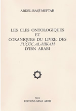 MEFTAH Abdel-Baqï Les clés ontologiques et coraniques du livre des Fuçûç al-hikam d´Ibn Arabi  Librairie Eklectic