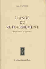 CANTEINS Jean L´ange du retournement. Expériences et épreuves Librairie Eklectic