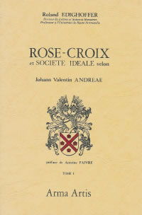 EDIGHOFFER Roland Rose-Croix et société idéale  (Tome 1) -- épuisé Librairie Eklectic