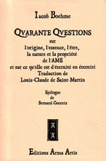 BOEHME Jacob Quarante questions sur l´origine, l´essence, l´être, la nature et la propriété de l´âme... Librairie Eklectic
