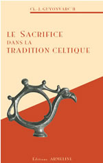 GUYONVARC´H Christian-J. Le sacrifice dans la tradition celtique Librairie Eklectic